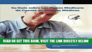 [FREE] EBOOK Su Guia sobre Los Planes Medicare de Cuenta de Ahorros Medicos (Spanish Edition)