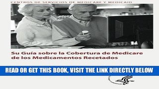 [FREE] EBOOK Su Guia sobre la Cobertura de Medicare de los Medicamentos Recetados (Spanish