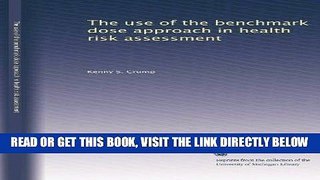 [READ] EBOOK The use of the benchmark dose approach in health risk assessment ONLINE COLLECTION