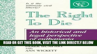 [FREE] EBOOK The Right to Die: Understanding Euthanasia ONLINE COLLECTION