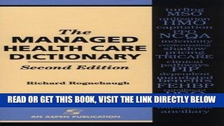 [READ] EBOOK The Managed Health Care Dictionary:2nd (Second) edition BEST COLLECTION