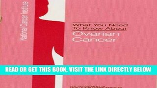 [FREE] EBOOK What You Need To Know About Ovarian Cancer BEST COLLECTION
