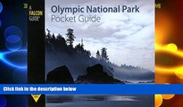 Big Deals  Olympic National Park Pocket Guide (Falcon Pocket Guides Series)  Full Read Most Wanted