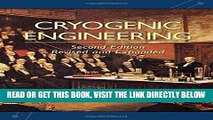 [READ] EBOOK Cryogenic Engineering, Second Edition, Revised and Expanded ONLINE COLLECTION
