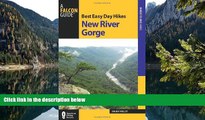 Big Deals  Best Easy Day Hikes New River Gorge (Best Easy Day Hikes Series)  Full Read Most Wanted