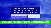 [READ] EBOOK Successful Private Practice: Winning Strategies for Mental Health Professionals