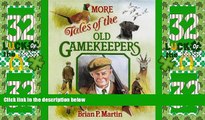 Big Deals  More Tales of the Old Gamekeepers  Best Seller Books Most Wanted