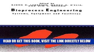 [READ] EBOOK Bioprocess Engineering: Systems, Equipment and Facilities BEST COLLECTION