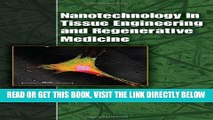 [READ] EBOOK Nanotechnology in Tissue Engineering and Regenerative Medicine BEST COLLECTION