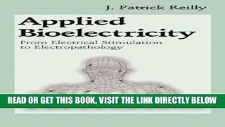 [FREE] EBOOK Applied Bioelectricity: From Electrical Stimulation to Electropathology (Studies in