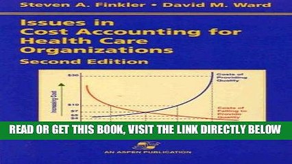 [FREE] EBOOK Issues in Cost Accounting for Health Care Organizations ONLINE COLLECTION