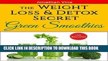 [Ebook] Green Smoothies: The Weight Loss   Detox Secret: 50 Recipes for a Healthy Diet (Special