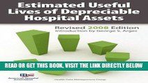 [READ] EBOOK Estimated Useful Lives of Depreciable Hospital Assets Revised 2008 Edition ONLINE