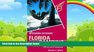 Books to Read  Foghorn Outdoors Florida Camping: The Complete Guide to More Than 900 Tent and RV