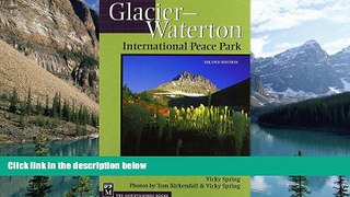 Big Deals  Glacier-Waterton International Peace Park  Full Ebooks Best Seller