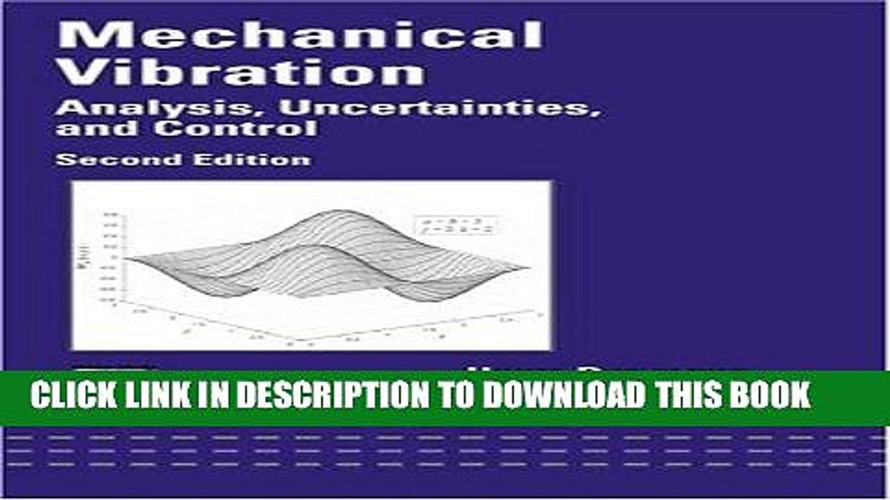 [PDF] Mechanical Vibration: Analysis, Uncertainties and Control, Second Edition (Mechanical