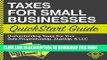 [FREE] EBOOK Taxes for Small Businesses QuickStart Guide - Understanding Taxes for Your Sole