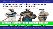 Read Now Armies of the Adowa Campaign 1896: The Italian Disaster in Ethiopia (Men-at-Arms) PDF Book