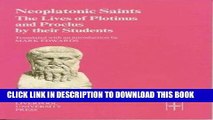 Read Now Neoplatonic Saints: The Lives of Plotinus and Proclus by their Students (Translated Texts