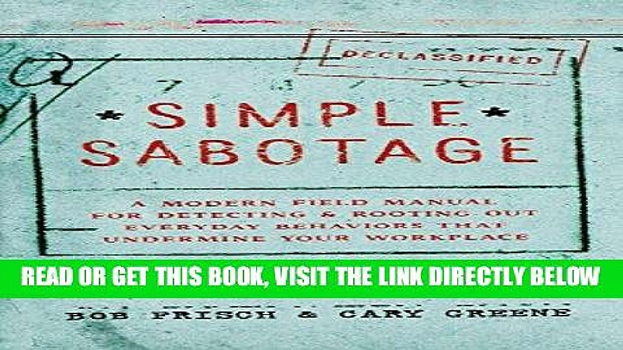 [DOWNLOAD] PDF Simple Sabotage: A Modern Field Manual for Detecting and Rooting Out Everyday