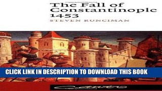 Read Now The Fall of Constantinople 1453 (Canto) Download Online