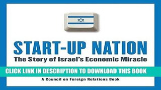 [FREE] EBOOK Start-Up Nation: The Story of Israel s Economic Miracle BEST COLLECTION