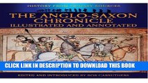 Read Now The Anglo-Saxon Chronicle: Illustrated and Annotated (Military History from Primary