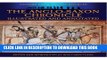 Read Now The Anglo-Saxon Chronicle: Illustrated and Annotated (Military History from Primary