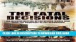 Read Now The Fatal Decisions: Six Decisive Battles of the Second World War from the Viewpoint of