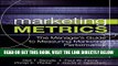 [Free Read] Marketing Metrics: The Manager s Guide to Measuring Marketing Performance (3rd