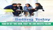 [Free Read] Selling Today: Partnering to Create Value (13th Edition) Full Online
