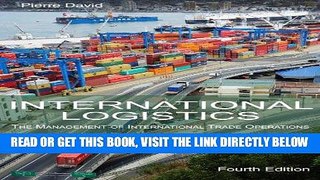 [Free Read] International Logistics: The Management of International Trade Operations Full Online