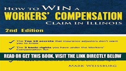 [DOWNLOAD] PDF How to Win a Workers  Compensation Claim in Illinois, 2nd Edition New BEST SELLER