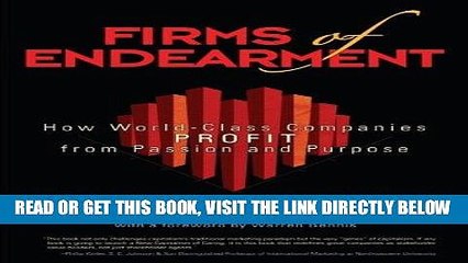 [DOWNLOAD] PDF Firms of Endearment: How World-Class Companies Profit from Passion and Purpose New