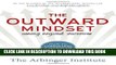 [READ] EBOOK The Outward Mindset: Seeing Beyond Ourselves BEST COLLECTION