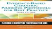 Read Now Evidence-Based Geriatric Nursing Protocols for Best Practice: Third Edition (SPRINGER