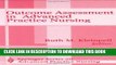 Read Now Outcome Assessment in Advanced Practice Nursing (Springer Series on Advanced Practice