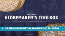 Read Now A Renaissance Globemaker s Toolbox: Johannes SchÃ¶ner and the Revolution of Modern