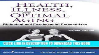 Read Now Health, Illness, and Optimal Aging, Second Edition: Biological and Psychosocial