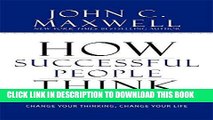 [FREE] EBOOK How Successful People Think: Change Your Thinking, Change Your Life ONLINE COLLECTION