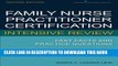 Read Now Family Nurse Practitioner Certification Intensive Review: Fast Facts and Practice
