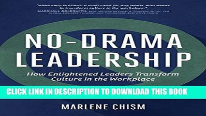 [PDF] No-Drama Leadership: How Enlightened Leaders Transform Culture in the Workplace Popular