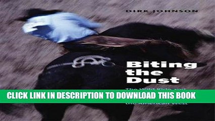 [BOOK] PDF Biting the Dust: The Wild Ride and Dark Romance of the Rodeo Cowboy and the American