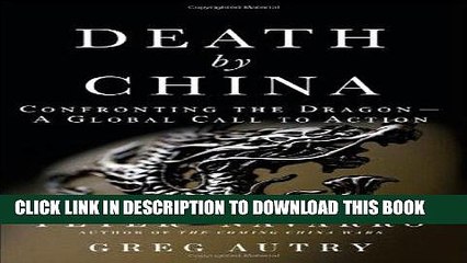 [PDF] Death by China: Confronting the Dragon - A Global Call to Action Full Online