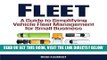 [READ] EBOOK Fleet: A Guide to Simplifying Vehicle Fleet Management for Small Business BEST