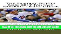 [FREE] EBOOK The Fantasy Sports Boss 2017 Fantasy Baseball Draft Guide ONLINE COLLECTION