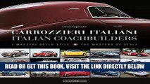 [FREE] EBOOK Carrozzieri Italian/Italian Coachbuilders: I maestri dello stile/ The masters of