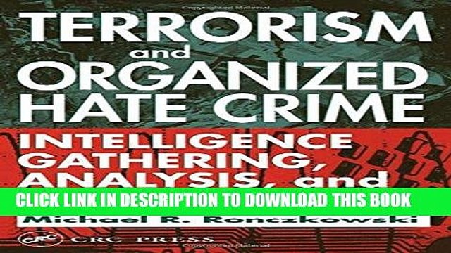 [PDF] Terrorism and Organized Hate Crime: Intelligence Gathering, Analysis, and Investigations