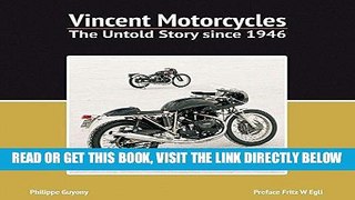 [READ] EBOOK Vincent Motorcycles: The Untold Story since 1946 ONLINE COLLECTION