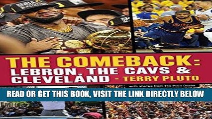 [READ] EBOOK The Comeback: LeBron, the Cavs   Cleveland: How LeBron James Came Home and Brought a